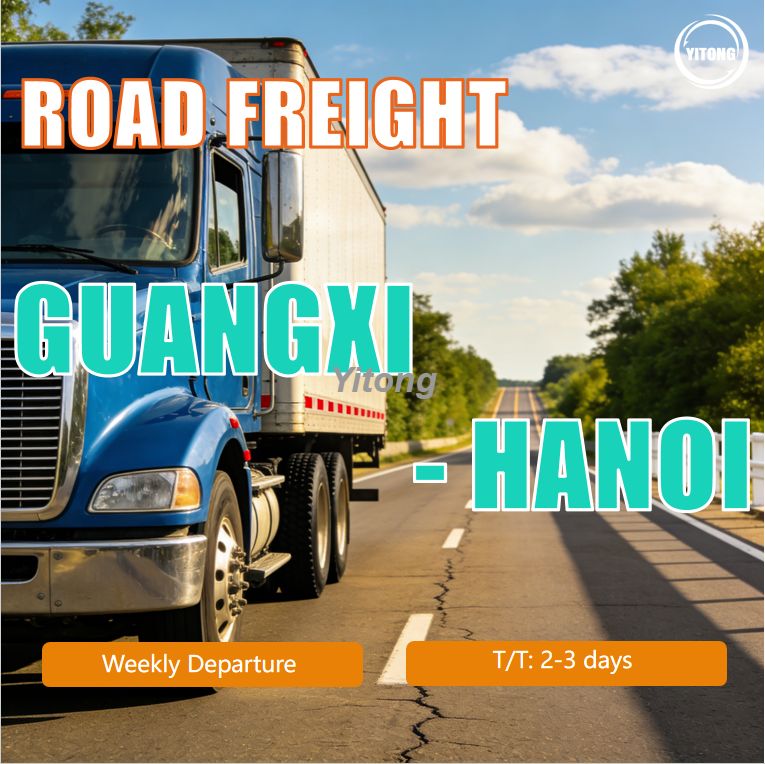 Road Freight From Guangxi To Hanoi City Vietnam China–Vietnam Cross-Border Trucking