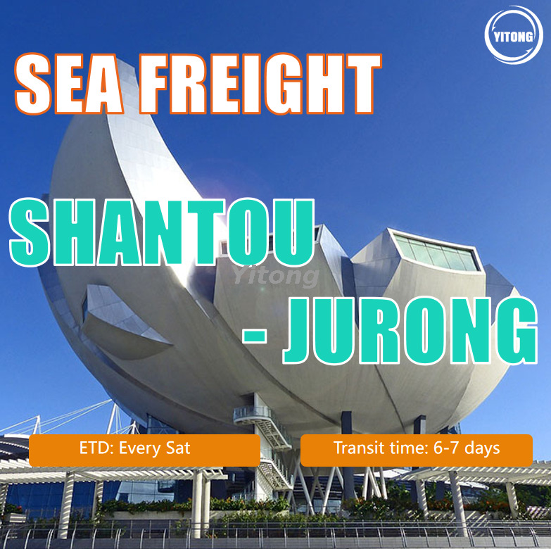 Sea Freight From Shantou To Jurong Singapore