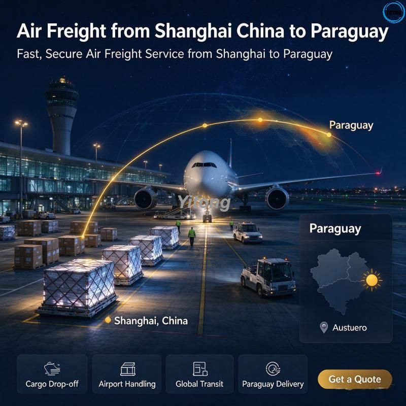 Air Freight From shanghai China To Paraguay