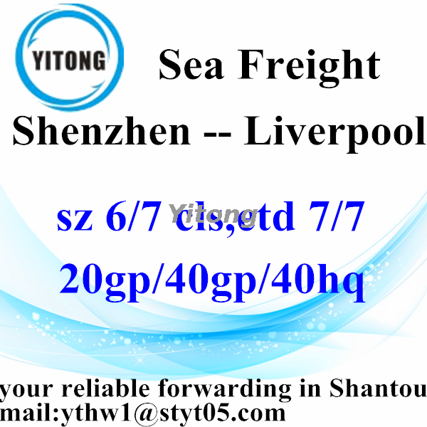 Shenzhen Gobal Freight Forwarding by sea to Liverpool UK